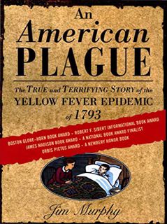 [View] PDF EBOOK EPUB KINDLE An American Plague: The True and Terrifying Story of the Yellow Fever E