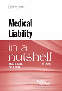 Access PDF EBOOK EPUB KINDLE Medical Liability in a Nutshell (Nutshells) by  Marcia Boumil &  Paul H