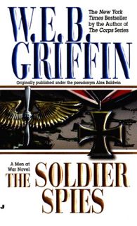 [Read] KINDLE PDF EBOOK EPUB Soldier Spies (Men at War Book 3) by  W.E.B. Griffin 📂