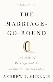 [Get] KINDLE PDF EBOOK EPUB The Marriage-Go-Round: The State of Marriage and the Family in America T
