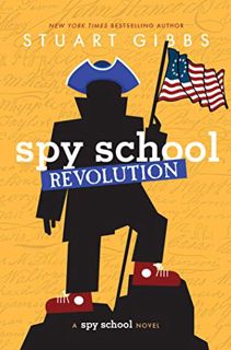 View [EPUB KINDLE PDF EBOOK] Spy School Revolution by  Stuart Gibbs 💙
