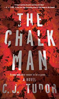 [GET] [EPUB KINDLE PDF EBOOK] The Chalk Man: A Novel by  C. J. Tudor 📬