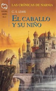 [VIEW] KINDLE PDF EBOOK EPUB El Caballo Y Su Nino / The Horse and His Boy (Chronicles of Narnia) (Sp