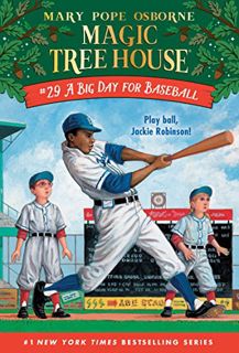 [ACCESS] [PDF EBOOK EPUB KINDLE] A Big Day for Baseball (Magic Tree House (R)) by  Mary Pope Osborne