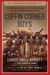GET KINDLE PDF EBOOK EPUB Coffin Corner Boys: One Bomber, Ten Men, and Their Harrowing Escape from N