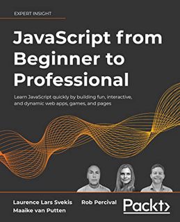 VIEW EBOOK EPUB KINDLE PDF JavaScript from Beginner to Professional: Learn JavaScript quickly by bui