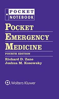 Access [PDF EBOOK EPUB KINDLE] Pocket Emergency Medicine (Pocket Notebook) by  Richard D Zane MD  FA