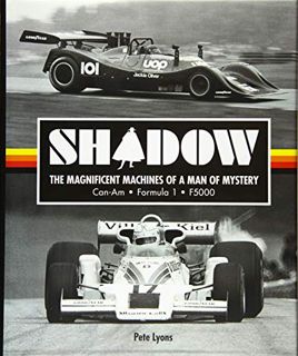 [READ] PDF EBOOK EPUB KINDLE Shadow: The Magnificent Machines of a Man of Mystery: Can-Am - Formula