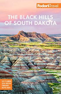 [View] KINDLE PDF EBOOK EPUB Fodor's The Black Hills of South Dakota: with Mount Rushmore and Badlan