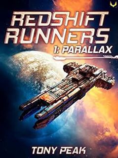 GET [KINDLE PDF EBOOK EPUB] Parallax: A Space Opera Adventure (Redshift Runners Book 1) by Tony Peak