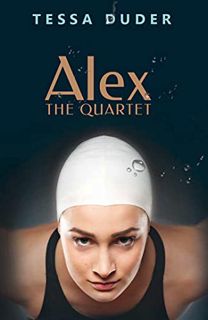 READ EPUB KINDLE PDF EBOOK Alex: The Quartet by  Tessa Duder 📮