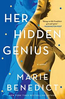GET [EPUB KINDLE PDF EBOOK] Her Hidden Genius: A Novel by  Marie Benedict 📜