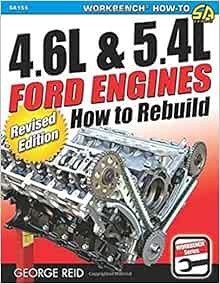 [View] EBOOK EPUB KINDLE PDF 4.6L & 5.4L Ford Engines: How to Rebuild - Revised Edition (Workbench)