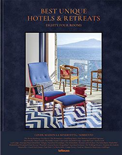 [Access] PDF EBOOK EPUB KINDLE Best Unique Hotels & Retreats: Eighty Four Rooms by  Sebastian Schoel