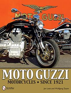 VIEW [PDF EBOOK EPUB KINDLE] Moto Guzzi Motorcycles: Since 1921 by  Jan Leek 📭