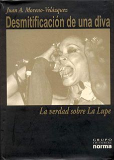 [View] [PDF EBOOK EPUB KINDLE] Desmitificacion De Una Diva (Spanish Edition) by  Juan A. Moreno-Vela