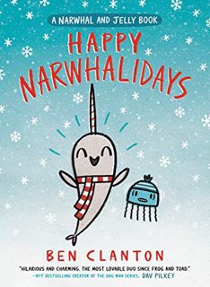 ACCESS KINDLE PDF EBOOK EPUB Happy Narwhalidays (A Narwhal and Jelly Book #5) by  Ben Clanton 💓