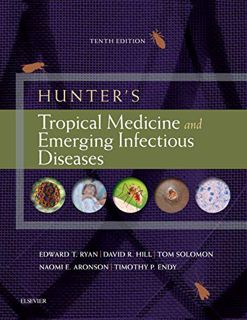 GET EBOOK EPUB KINDLE PDF Hunter's Tropical Medicine and Emerging Infectious Diseases E-Book: Expert