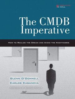 [Get] [EPUB KINDLE PDF EBOOK] The CMDB Imperative: How to Realize the Dream and Avoid the Nightmares