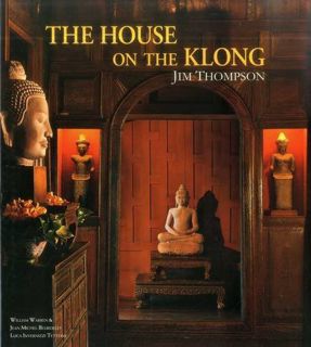Read [PDF EBOOK EPUB KINDLE] The House on the Klong: Jim Thompson by  William Warren &  Luca Inverni