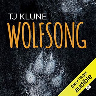 ACCESS KINDLE PDF EBOOK EPUB Wolfsong by  TJ Klune,Kirt Graves,Dreamspinner Press LLC 📔