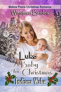 GET EPUB KINDLE PDF EBOOK Luke - A Baby for Christmas (Mallow Plains Christmas Romance Book 7) by  I
