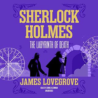 [READ] [EBOOK EPUB KINDLE PDF] Sherlock Holmes: The Labyrinth of Death by  James Lovegrove 📰