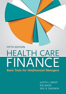 View PDF EBOOK EPUB KINDLE Health Care Finance: Basic Tools for Nonfinancial Managers by  Judith J.