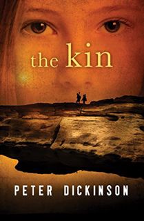 [Access] EPUB KINDLE PDF EBOOK The Kin by  Peter Dickinson 📜