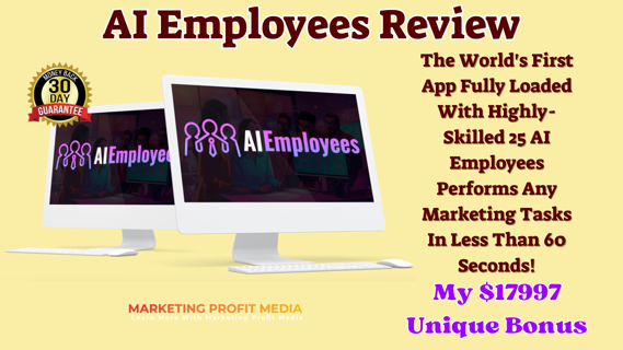 AI Employees Review – Generate Unlimited AI Contents In 60 Seconds