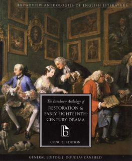[Access] EPUB KINDLE PDF EBOOK The Broadview Anthology of Restoration and Early Eighteenth Century D