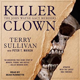 [ACCESS] EPUB KINDLE PDF EBOOK Killer Clown: The John Wayne Gacy Murders by  Sean Runnette,Terry Sul