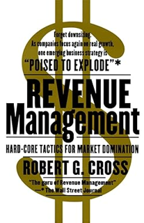 DOWNLOAD❤️eBook✔️ Revenue Management: Hard-Core Tactics for Market Domination Online Book by  Robert
