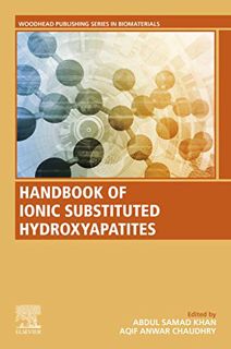 Get [EBOOK EPUB KINDLE PDF] Handbook of Ionic Substituted Hydroxyapatites (Woodhead Publishing Serie