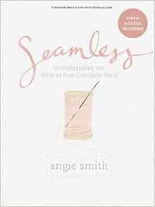 (Download❤️eBook)✔️ Seamless - Bible Study Book with Video Access Complete Edition