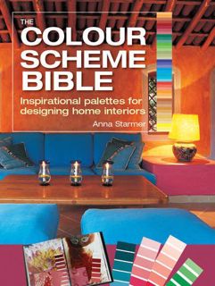 READ [PDF EBOOK EPUB KINDLE] The Color Scheme Bible: Inspirational Palettes for Designing Home Inter