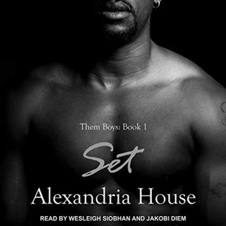 READ EBOOK EPUB KINDLE PDF Set: A Novella: Them Boys Series 1 by  Alexandria House,Jakobi Diem,Wesle