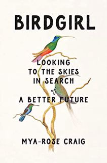 PDF [eBook] Birdgirl: Looking to the Skies in Search of a Better Future