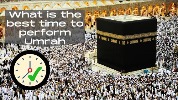 What is the best time to perform Umrah?