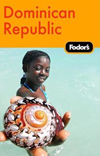 ACCESS [KINDLE PDF EBOOK EPUB] Fodor's Dominican Republic, 1st Edition (Travel Guide) by  Fodor's 🖊