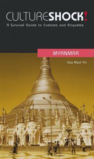 Read EPUB KINDLE PDF EBOOK Culture Shock! Myanmar: A Survival Guide to Customs and Etiquette (Cultur