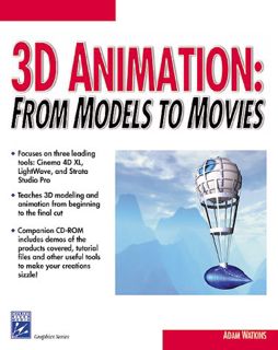[Read] KINDLE PDF EBOOK EPUB 3D Animation: From Models To Movies by  Adam Watkins 💙