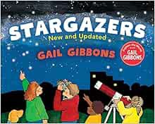 [ACCESS] [PDF EBOOK EPUB KINDLE] Stargazers (New & Updated) by Gail Gibbons 📜