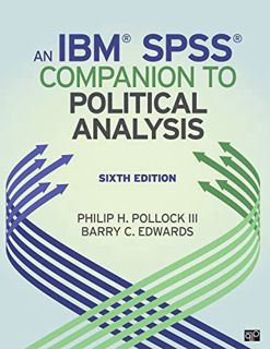 Access [PDF EBOOK EPUB KINDLE] An IBM® SPSS® Companion to Political Analysis by  Philip H. Pollock &