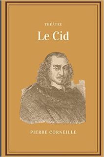 VIEW EPUB KINDLE PDF EBOOK Le Cid (French Edition) by Pierre Corneille 📙