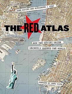 Get EBOOK EPUB KINDLE PDF The Red Atlas: How the Soviet Union Secretly Mapped the World by  John Dav