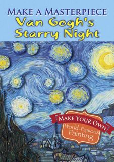 [READ] [EBOOK EPUB KINDLE PDF] Make a Masterpiece -- Van Gogh's Starry Night (Dover Little Activity