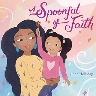 [Get] [EBOOK EPUB KINDLE PDF] A Spoonful of Faith by  Jena Holliday &  Jena Holliday 📗