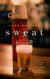 GET [KINDLE PDF EBOOK EPUB] Sweat (TCG Edition) by  Lynn Nottage 💖