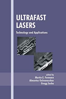 Get EPUB KINDLE PDF EBOOK Ultrafast Lasers: Technology and Applications (Optical Engineering) by  Ma